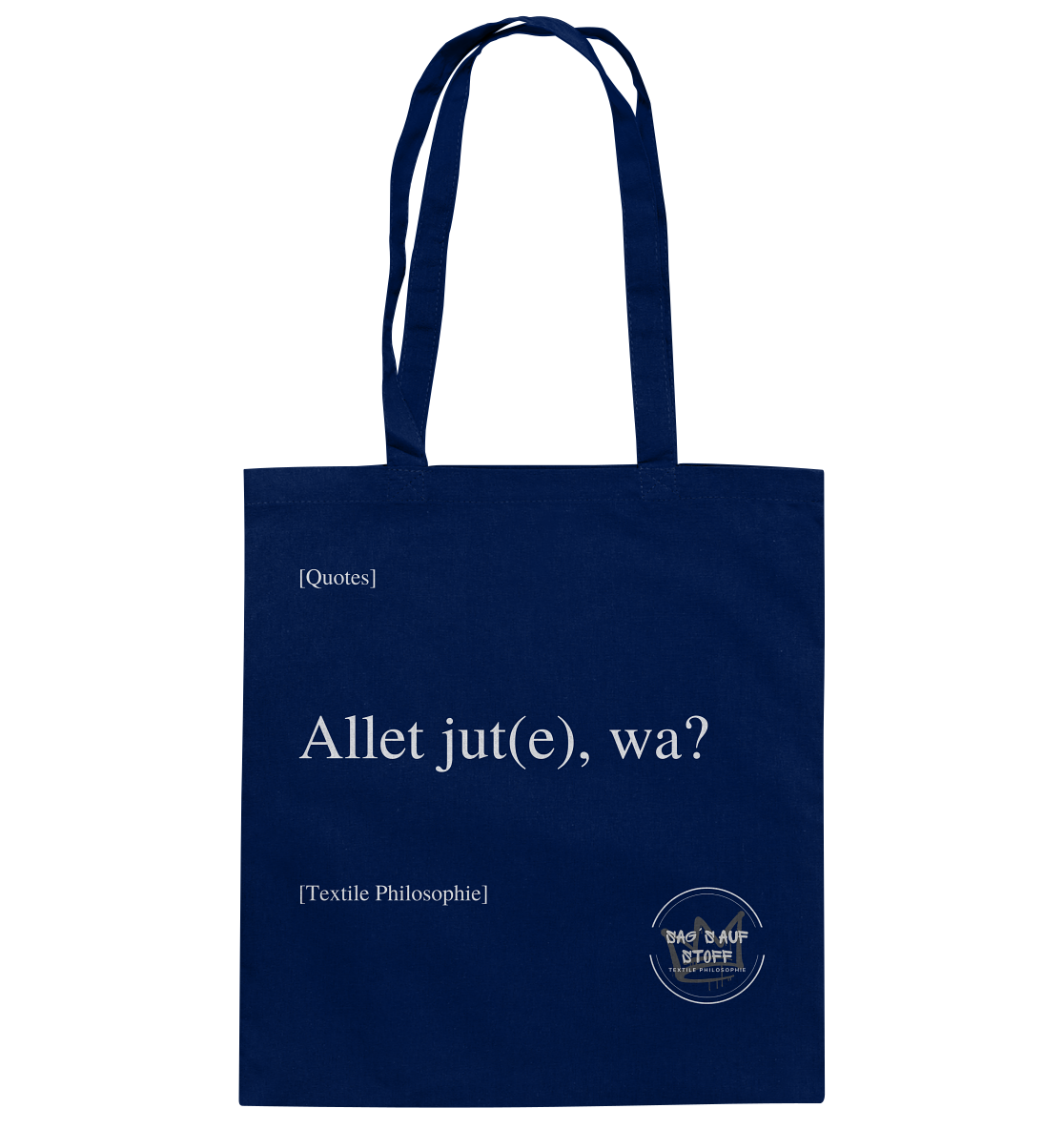 Blauer Jutebeutel mit weißer Aufschrift "Allet jut(e), wa?" und Logo "Sag´s auf Stoff"