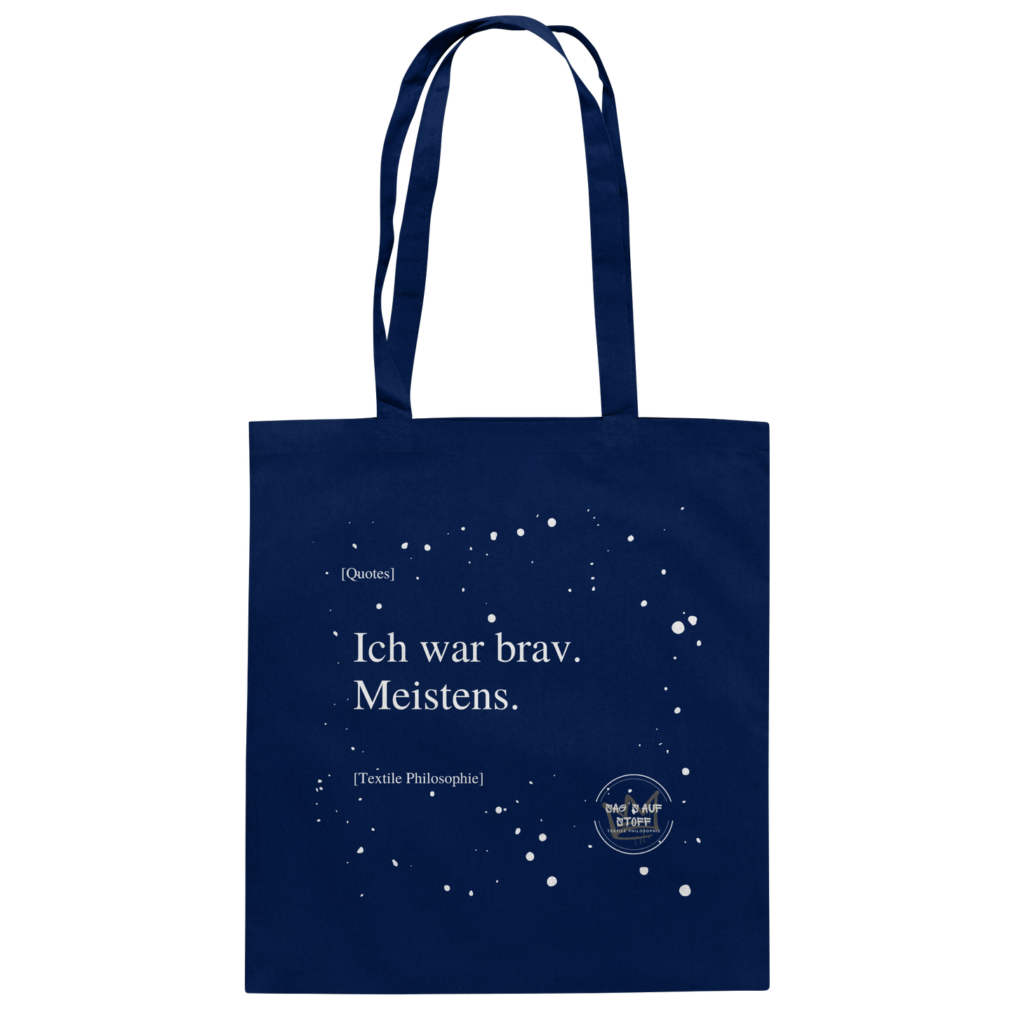 Blauer Jutebeutel von „Sag’s auf Stoff“ mit weißer Aufschrift "Ich war brav. Meistens.", Weißen Schneeflocken im Hintergrund und Logo "Sag´s auf Stoff". Perfekt als Geschenk.