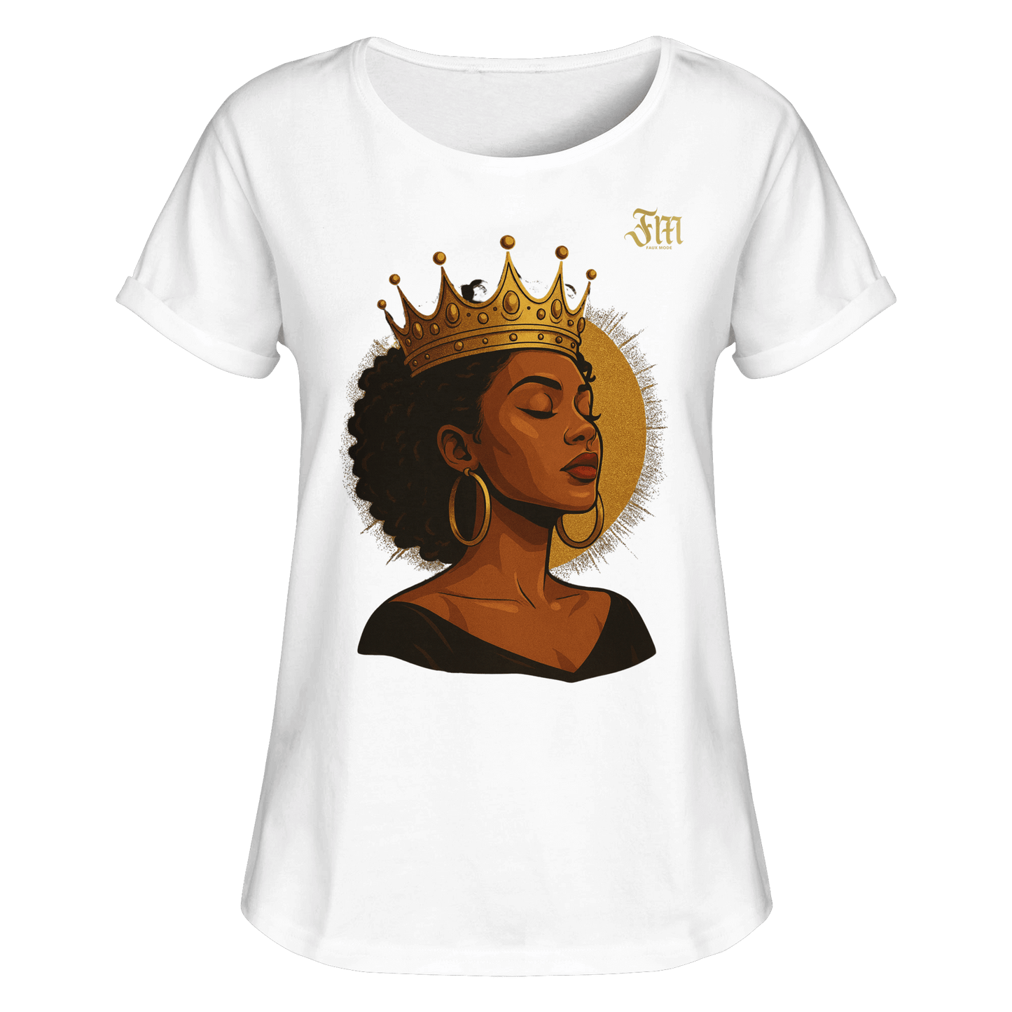 Weißes Womens Roll-Up T-Shirt mit kunstvollem Porträt einer afroamerikanischen Frau mit goldener Krone und großen Ohrringen, veredelt mit goldener Sonne im Hintergrund. Auf der Brust ein kleines Logo vom Label „FM“ faux mode