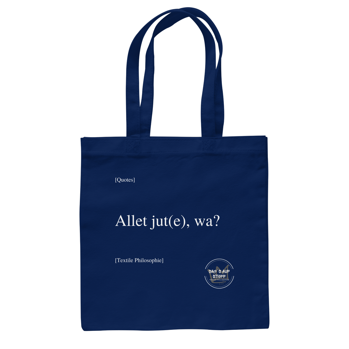 Blauer Jutebeutel mit weißer Aufschrift "Allet jut(e), wa?" und Logo "Sag´s auf Stoff"
