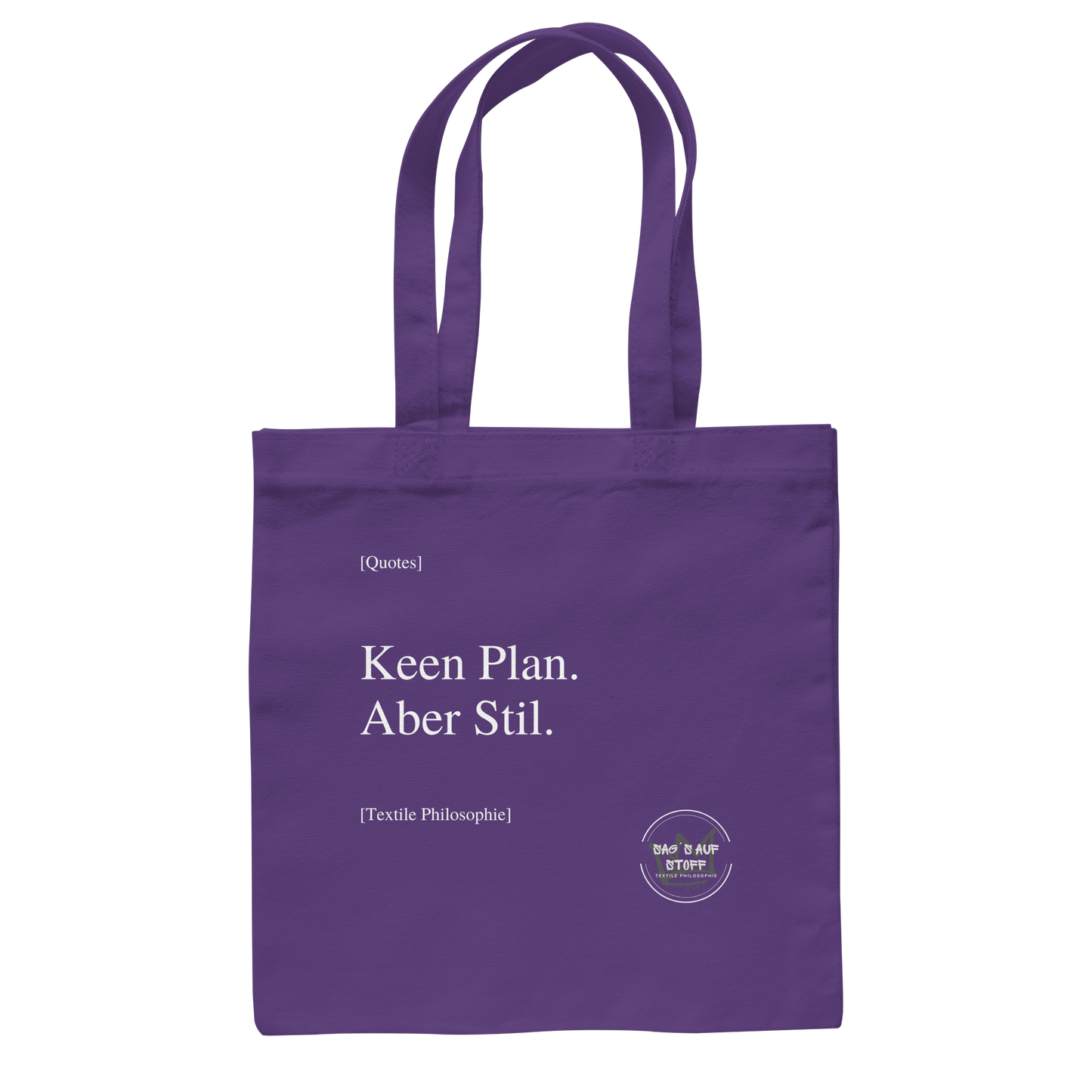 Lila Jutebeutel mit weißer Aufschrift "Keen Plan. Aber Stil." und Logo "Sag´s auf Stoff"