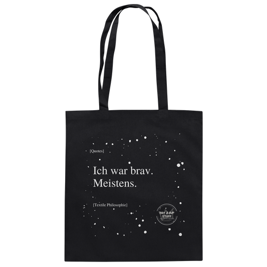 Schwarzer Jutebeutel von „Sag’s auf Stoff“ mit weißer Aufschrift "Ich war brav. Meistens.", Weißen Schneeflocken im Hintergrund und Logo "Sag´s auf Stoff". Perfekt als Geschenk.