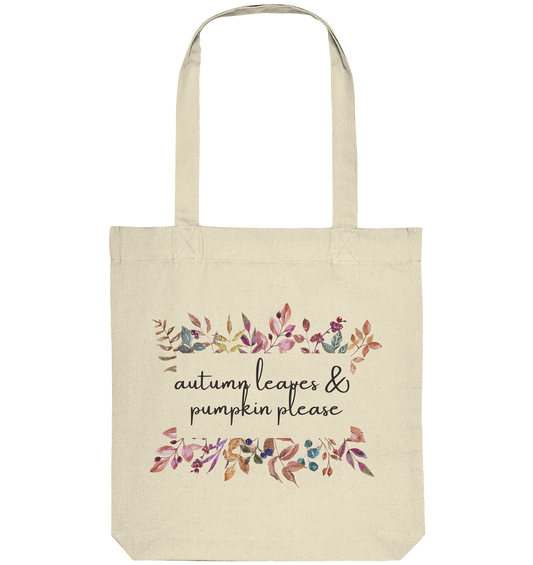 Naturfarbener Organic Top Jutebeutel von "Sag´s auf Stoff" mit Blumenranken und der Aufschrift: autumn leaves & pumkin please