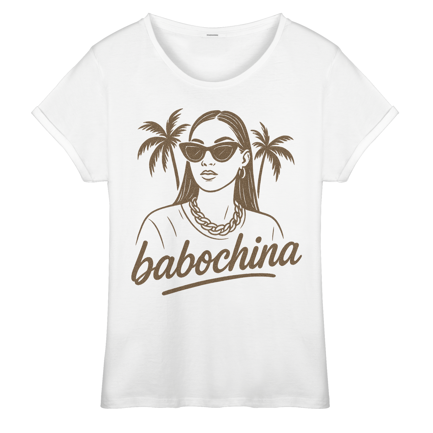 Weißes womens-roll-up t-shirt von „Sag’s auf Stoff“ mit frontprint. Zu sehen ist eine Frau mit Sonnenbrille vor Palmen, darunter steht „babochina“